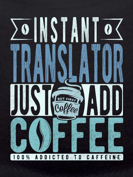 Translator coffee saying