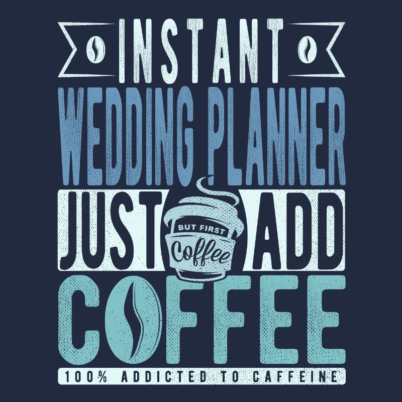 Hochzeitsplaner Kaffee Spruch