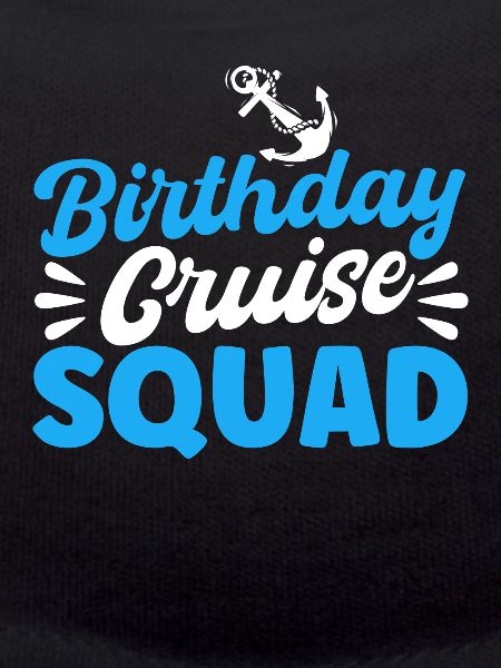 Birthday Cruise Squad