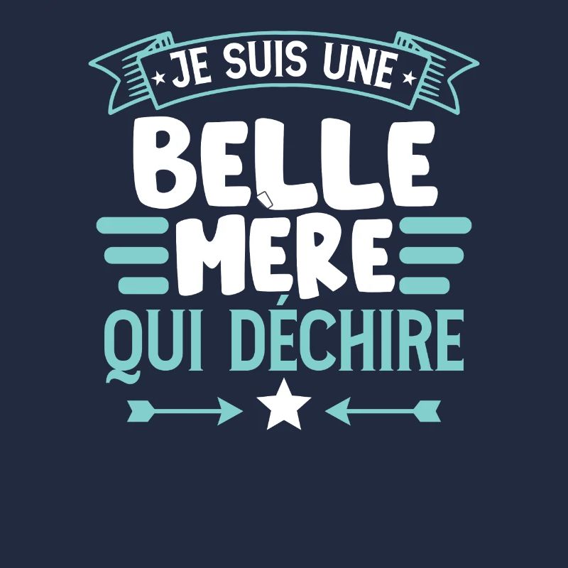 Je Suis Une Belle Mère Qui Déchire