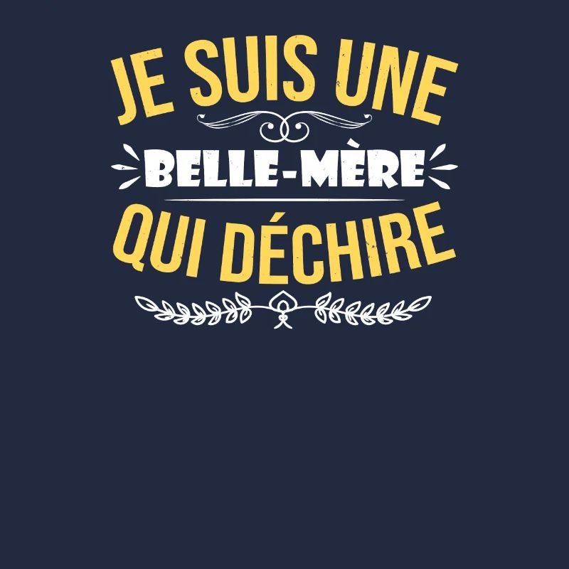 Je Suis Une Belle Mère Qui Déchire