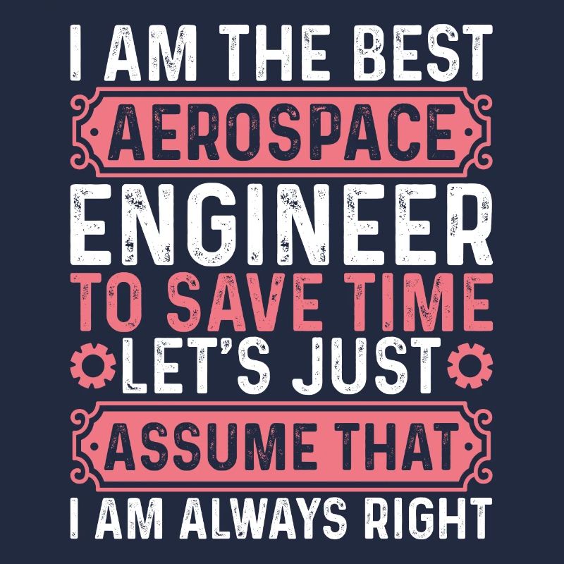 Aerospace Engineering - I Am The Best Aerospace En