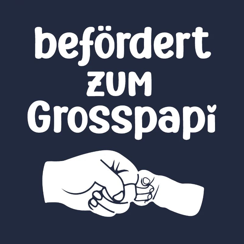 Befördert zum Grosspapi Schweiz Hallo Opa Schweiz