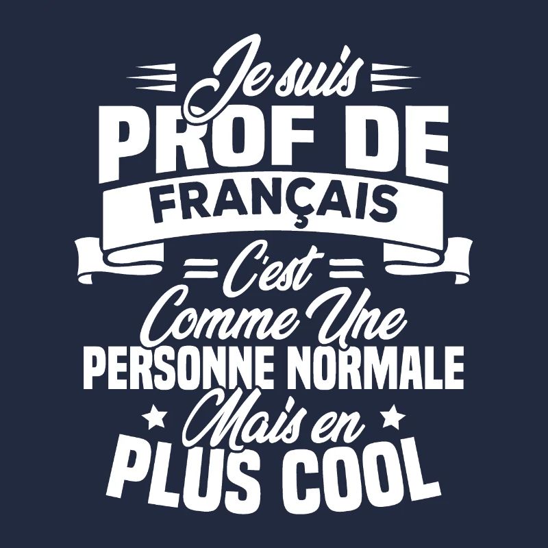 Je suis prof de français