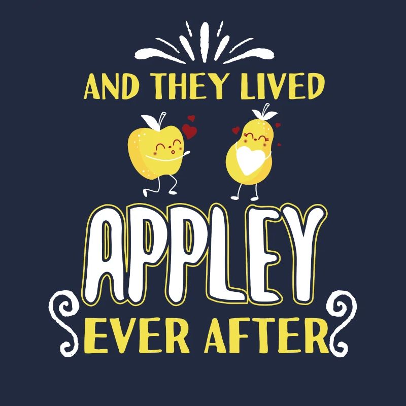 And They Lived Appley Ever After Pun