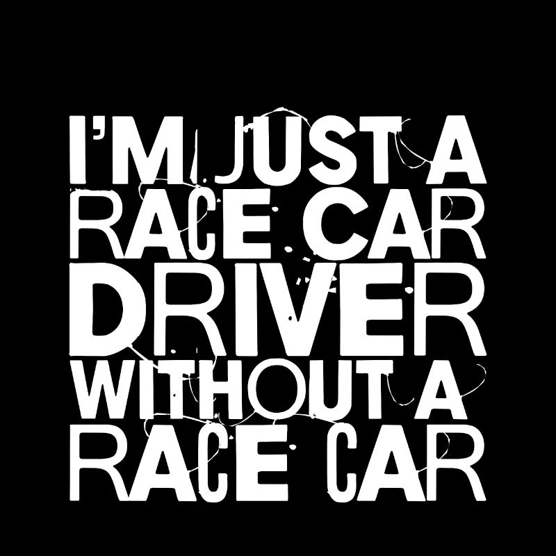 Je ne suis qu’un pilote de course sans voiture de course