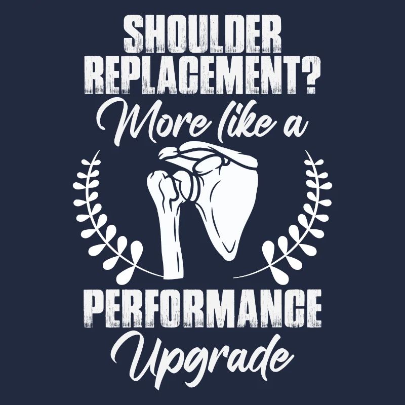 Shoulder Replacement Humor Shoulder Surgery