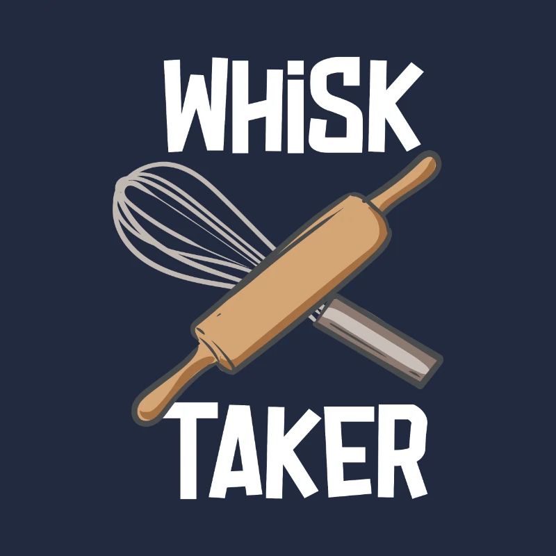 Whisk Taker Baker Funny Baking Baking Bakery