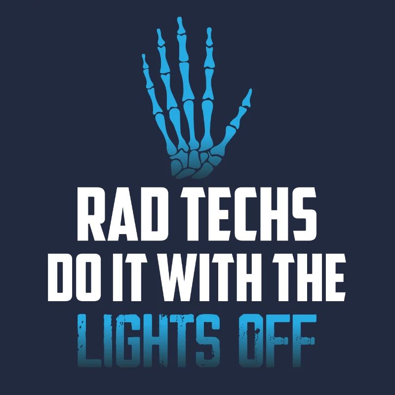 Rad Techs Do It With The Lights Off X-Ray Rad Tech