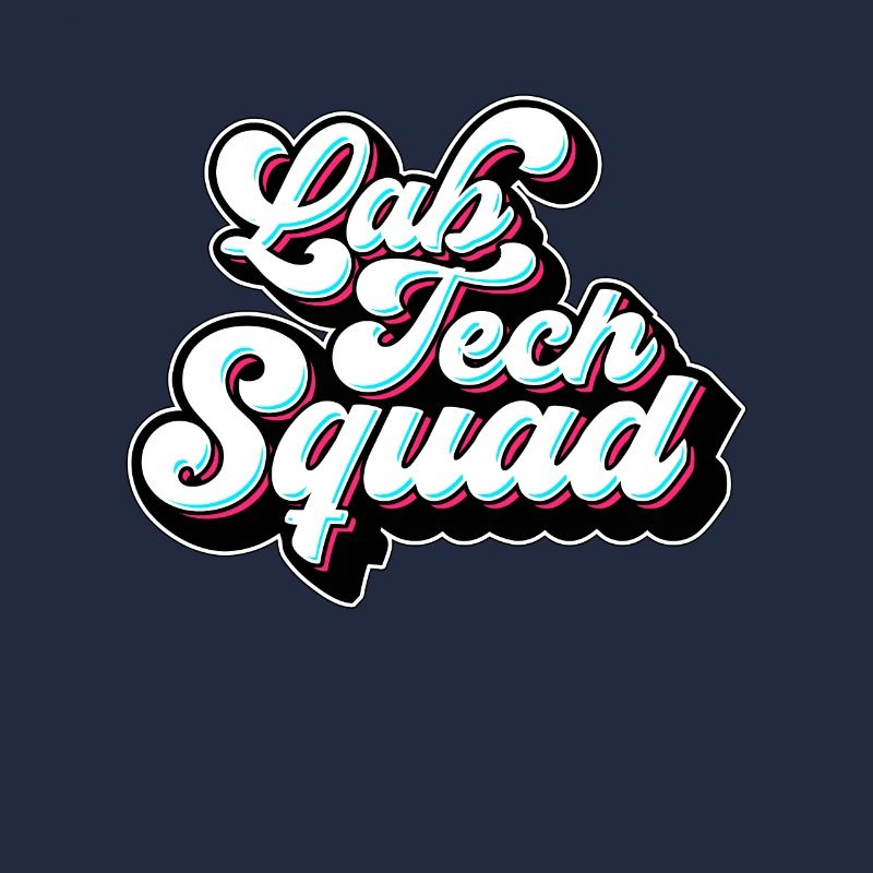 Lab Technician Lab Tech Squad Clinical Laboratory