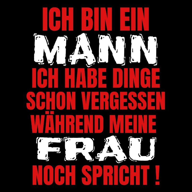 ich bin ein mann lustiger Spruch Geschenk Papa