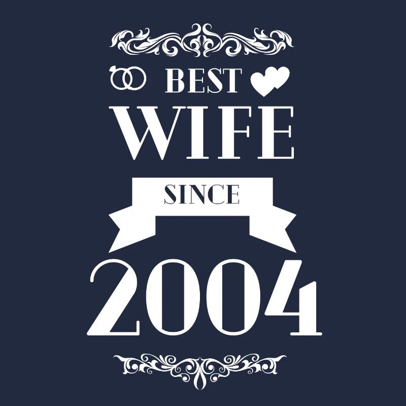 Beste Ehefrau seit 2004 Hochzeitstag