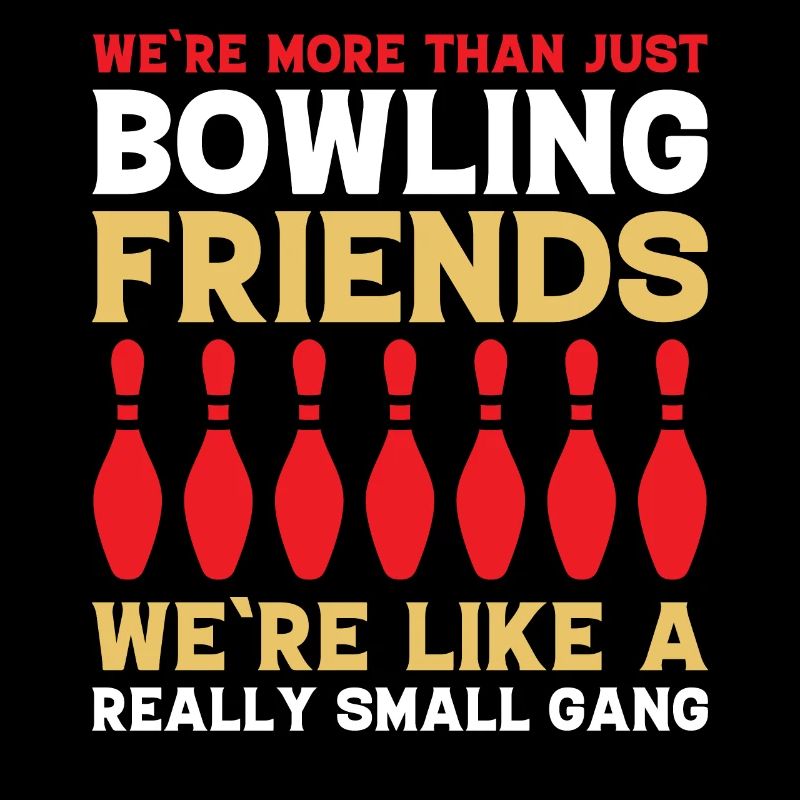 Nous sommes plus que de simples amis de bowling - des joueurs de quilles