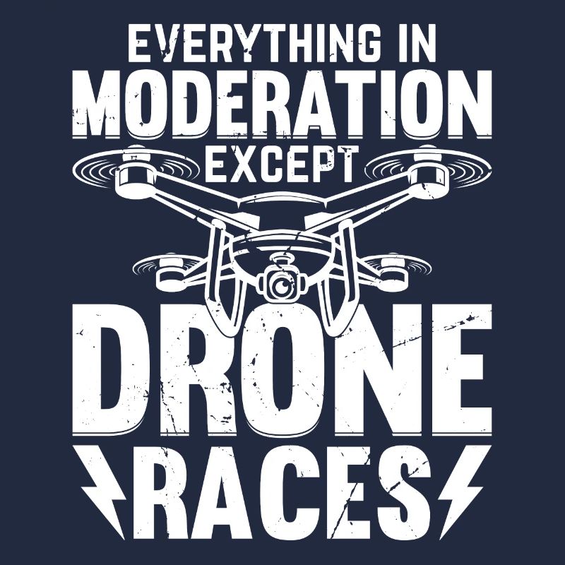 Tout avec modération sauf les courses de drones - Dron