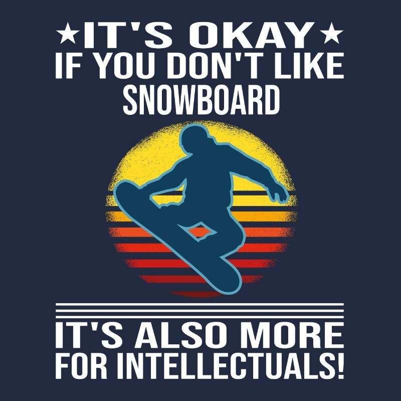 Ce n’est pas grave si vous n’aimez pas le snowboard