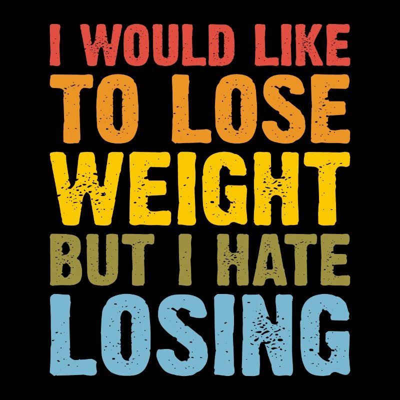I Would Like To Lose Weight But I Hate Losing 2