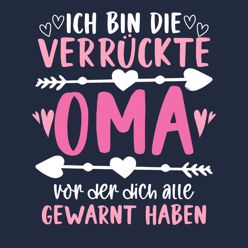 Ich Bin Die Verrückte Oma Urgroßmutter