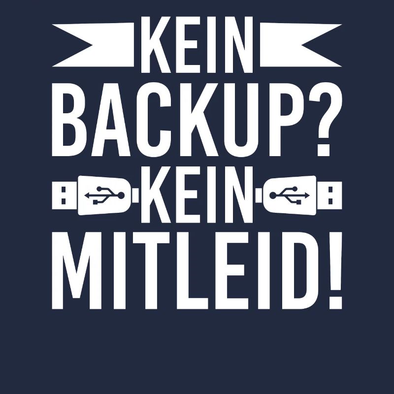 Kein Backup Kein Mitleid Computer Informatik