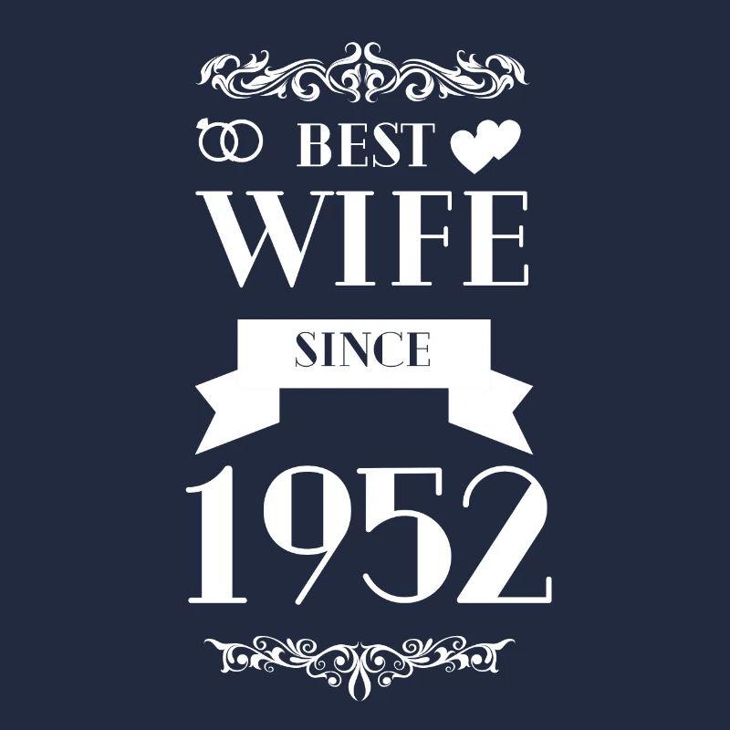Beste Ehefrau seit 1952 Hochzeitstag