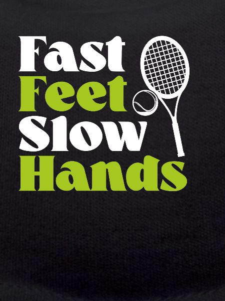 Fast feet, slow hands