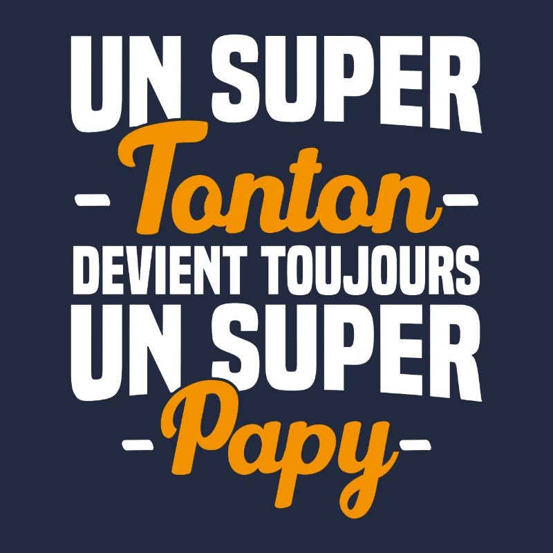 Un super tonton devient toujours un super papy
