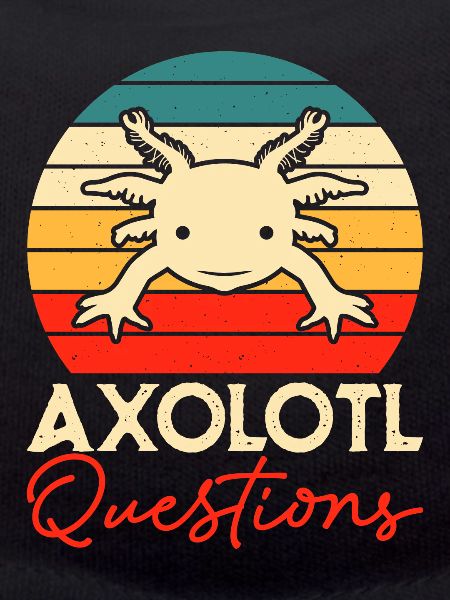 axolotls questions