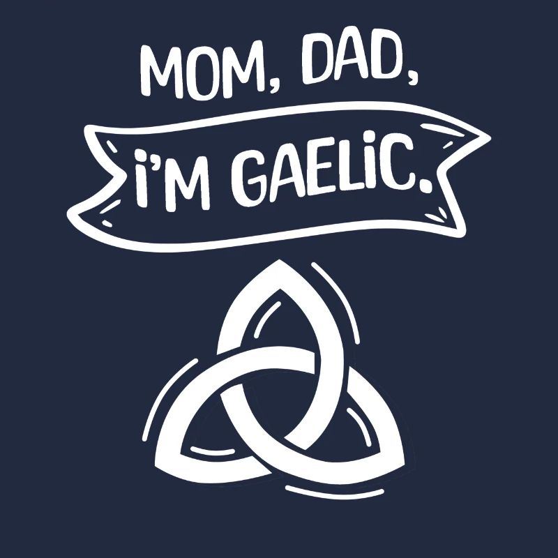 Mama, Papa, Ich Bin Gälisch