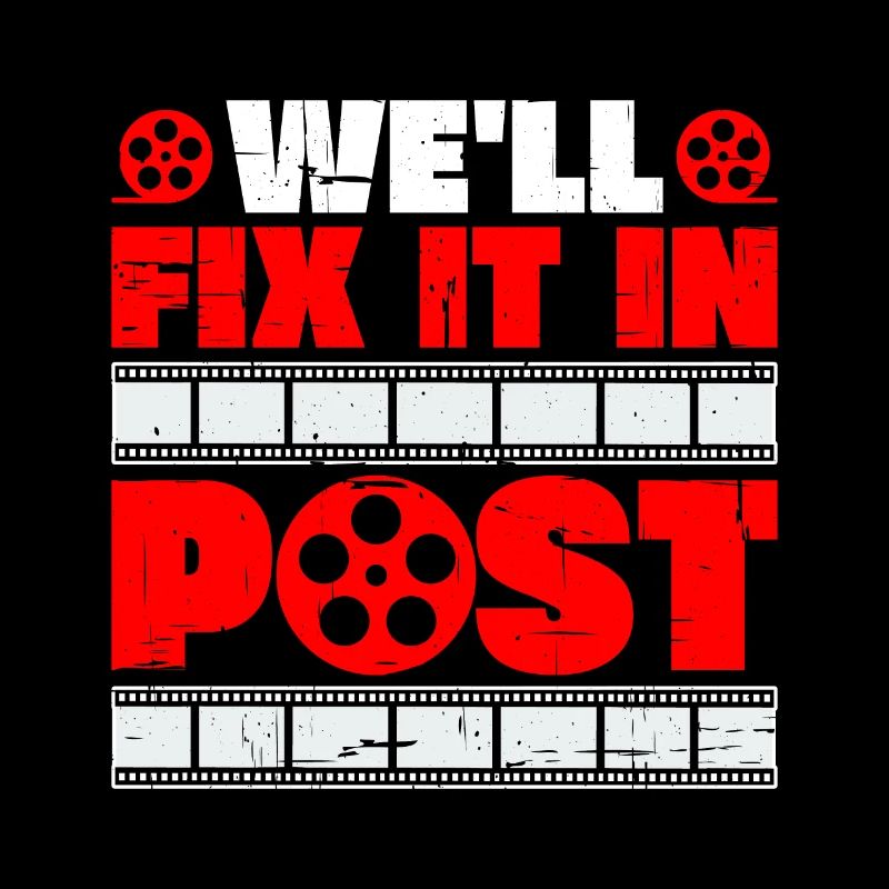 We'll Fix It In Post 18