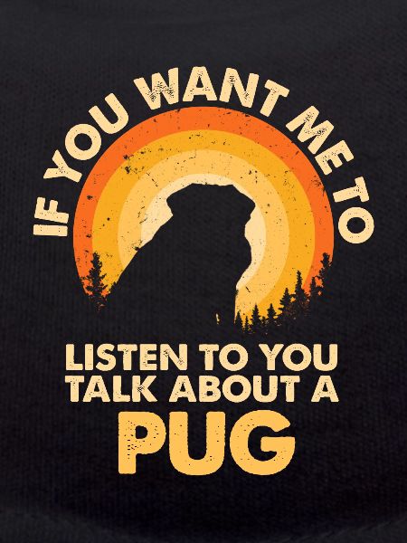 Talk about dog pug