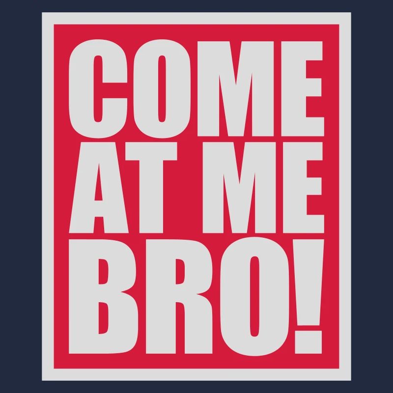Viens à moi bro