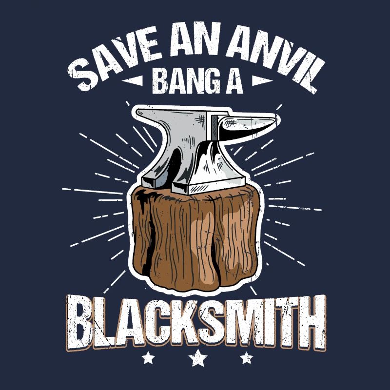 Save An Anvil - Bang A Blacksmith lustiger Schmied