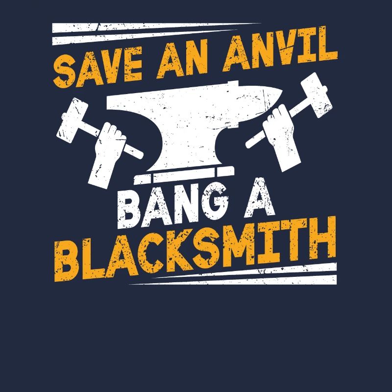 Save An Anvil - Bang A Blacksmith lustiger Schmied