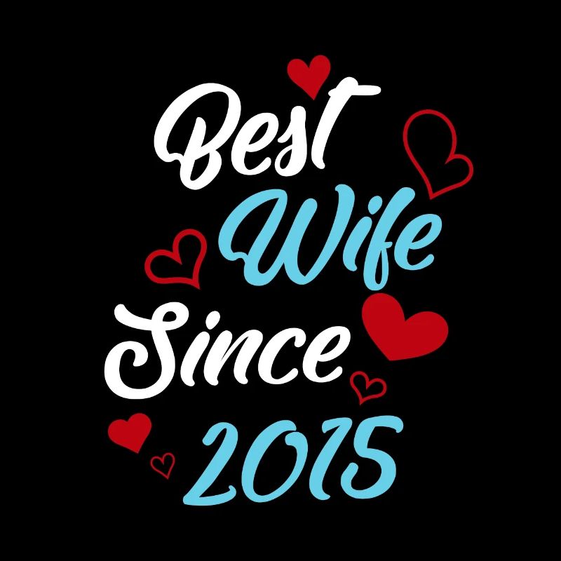 Jubiläum Trauerbeste Ehefrau seit 2015 Hochzeit