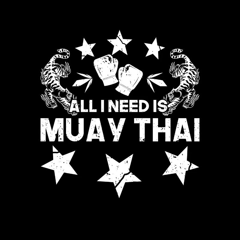 All I Need Is Muay Thai Boxing Gift Idea