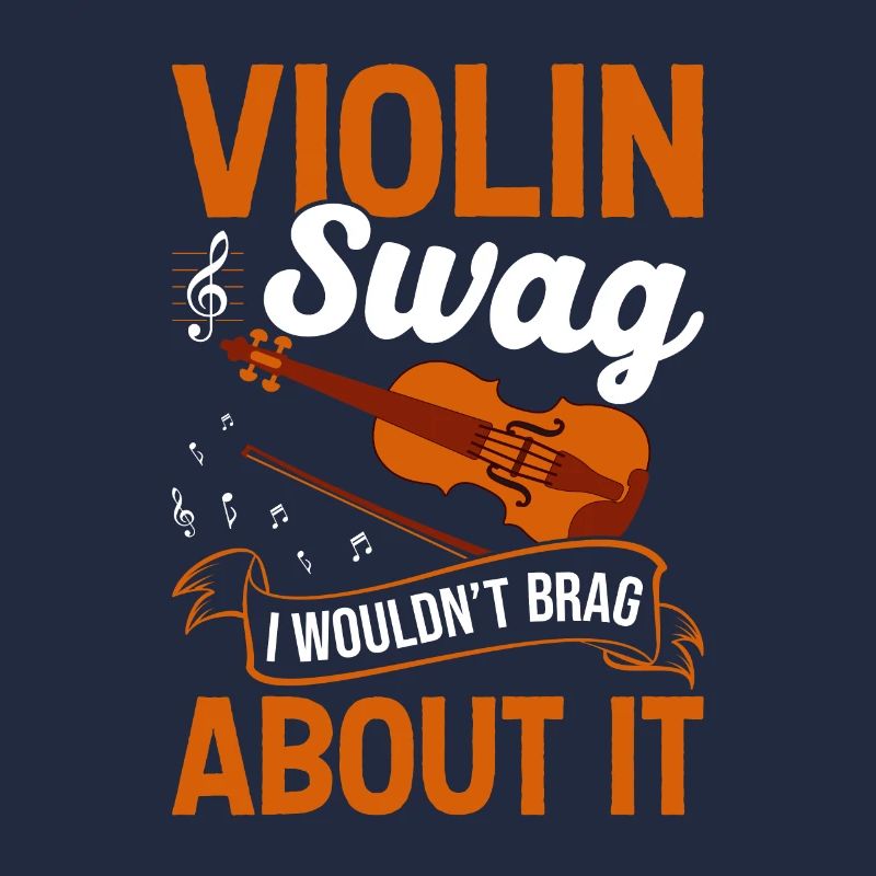 Violin swag, I wouldn't brag about it -