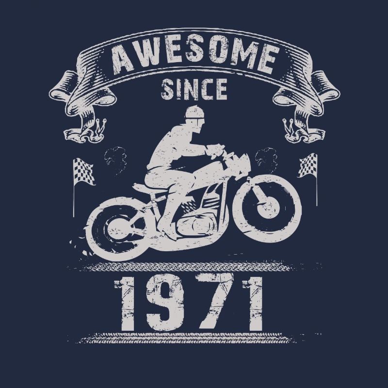 Awesome since 1971, Biker 52. Geburtstag