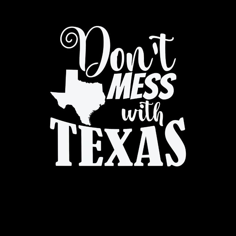 Don't Mess with Texas USA America