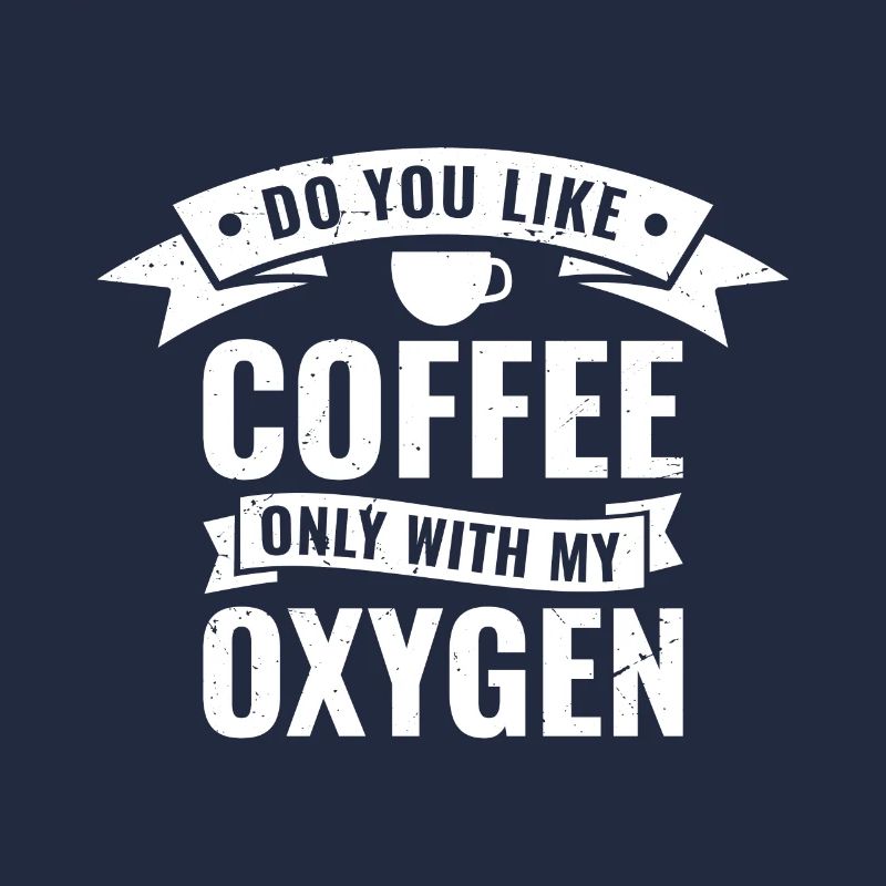 Aimez-vous le café uniquement avec mon oxygène?