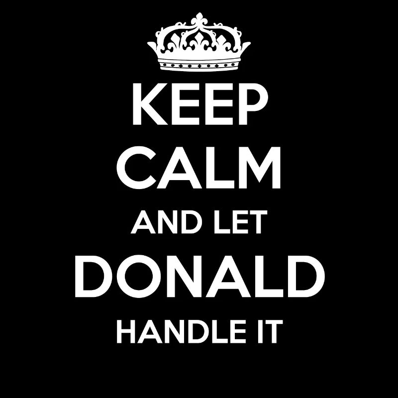 Keep Calm Handle It - Prénom Nom Drôle Donald