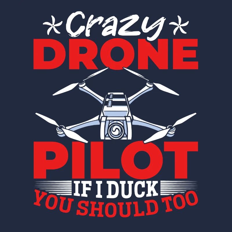 Crazy Drone Pilot Drone Racers - Funny Drone Pilot