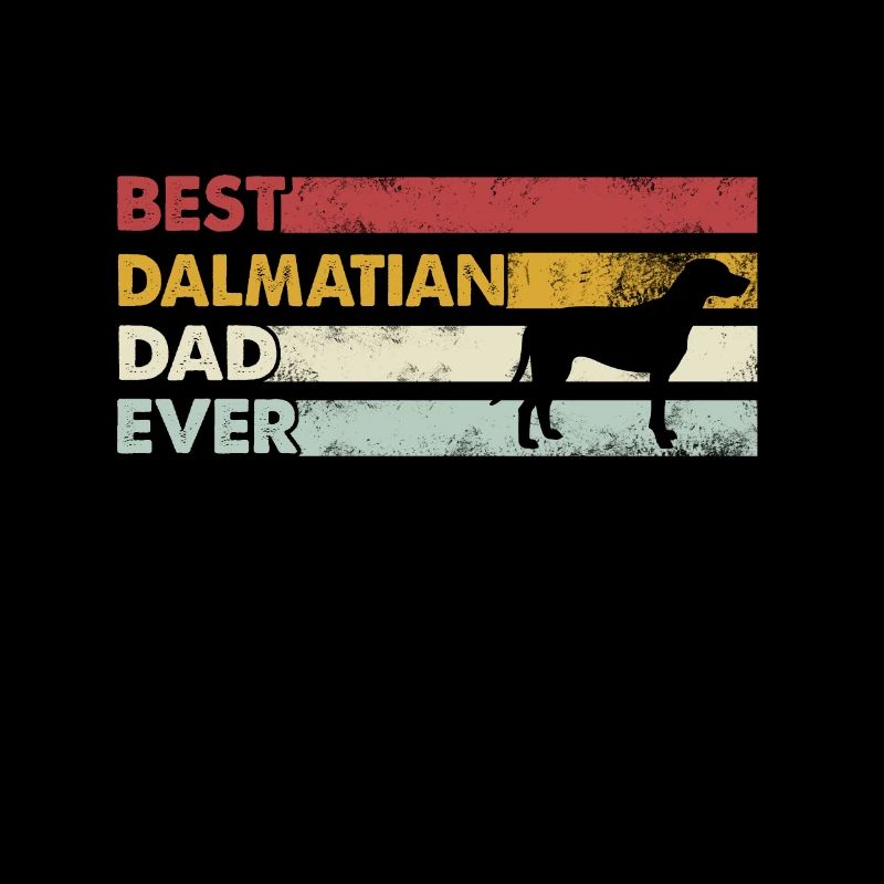 Best Father Ever - Dalmatian