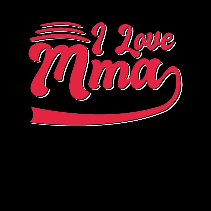 I love MMA