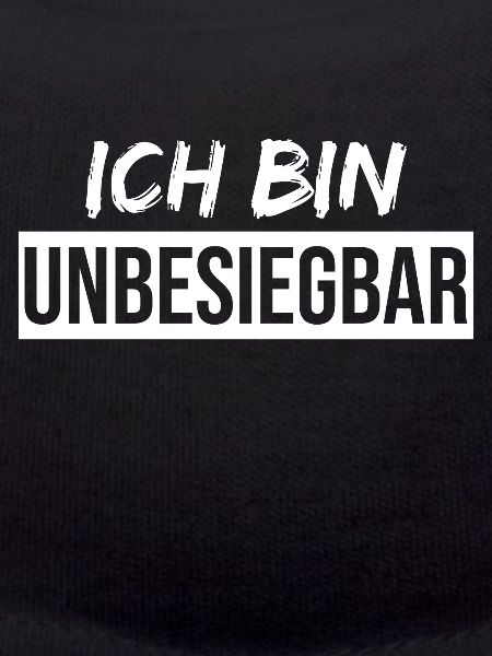 Ich bin unbesiegbar