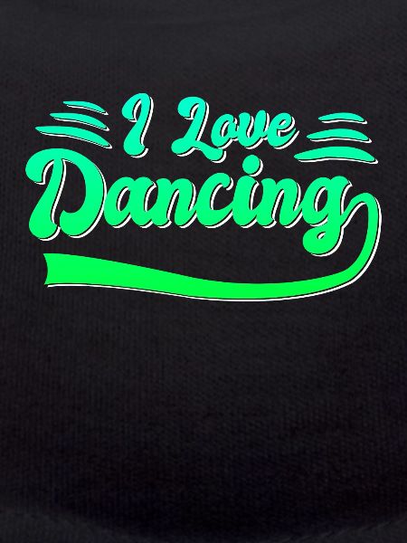 I love dancing