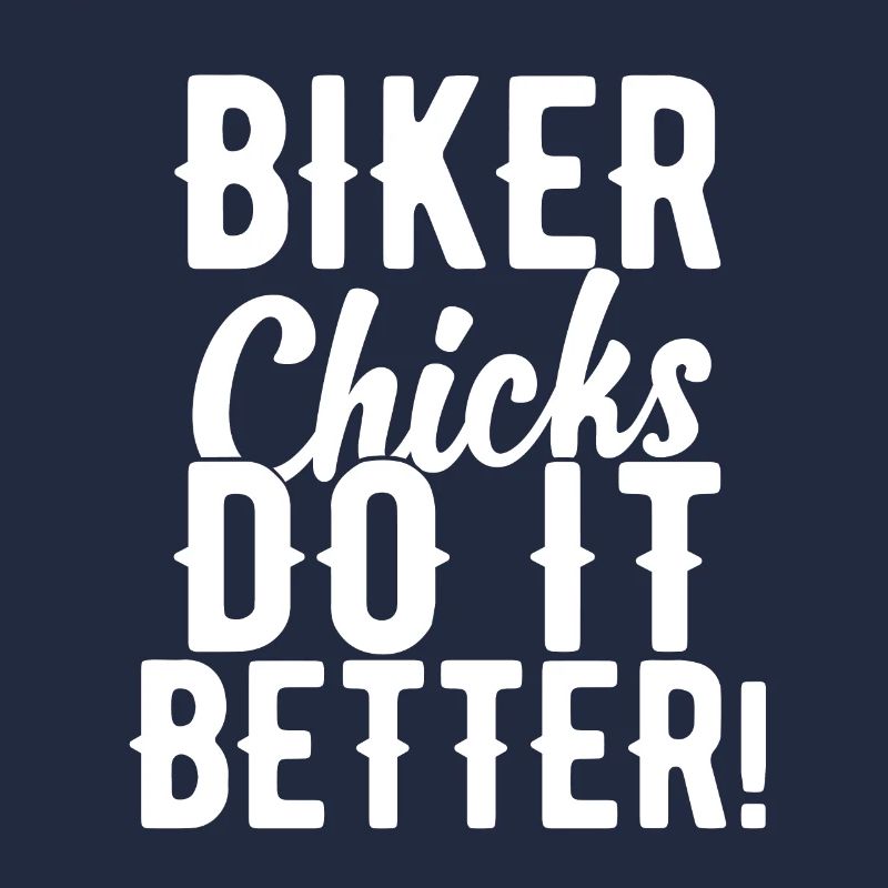Biker Chicks Do It Better!