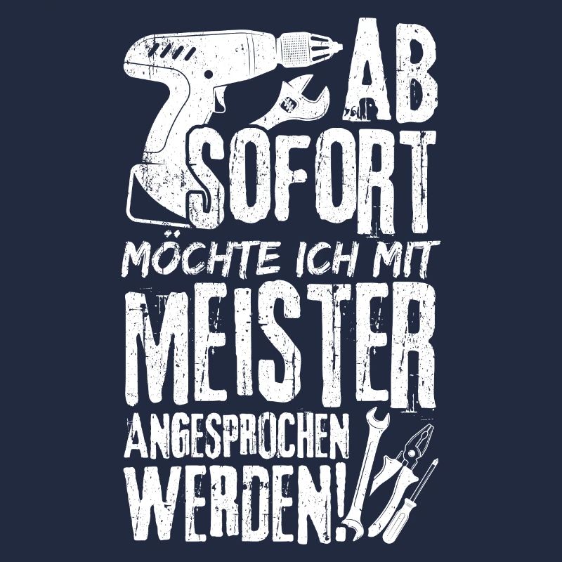 Ab Sofort möchte Ich Mit Meister Angesprochen Werd
