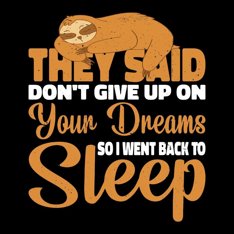 Don't Give Up On Your Dreams I Went Back To Sleep7