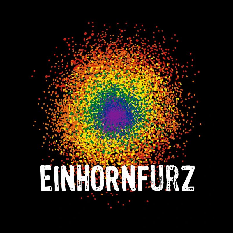 Regenbogen - Einhorn - Furz - Konfetti - Sarkasmus