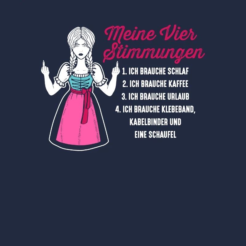 Dirndl Meine Vier Stimmungen Schlaf Kaffee