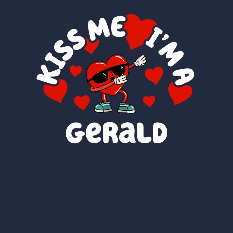 Küss mich - Valentins Tag Name Dabbing Herz Gerald